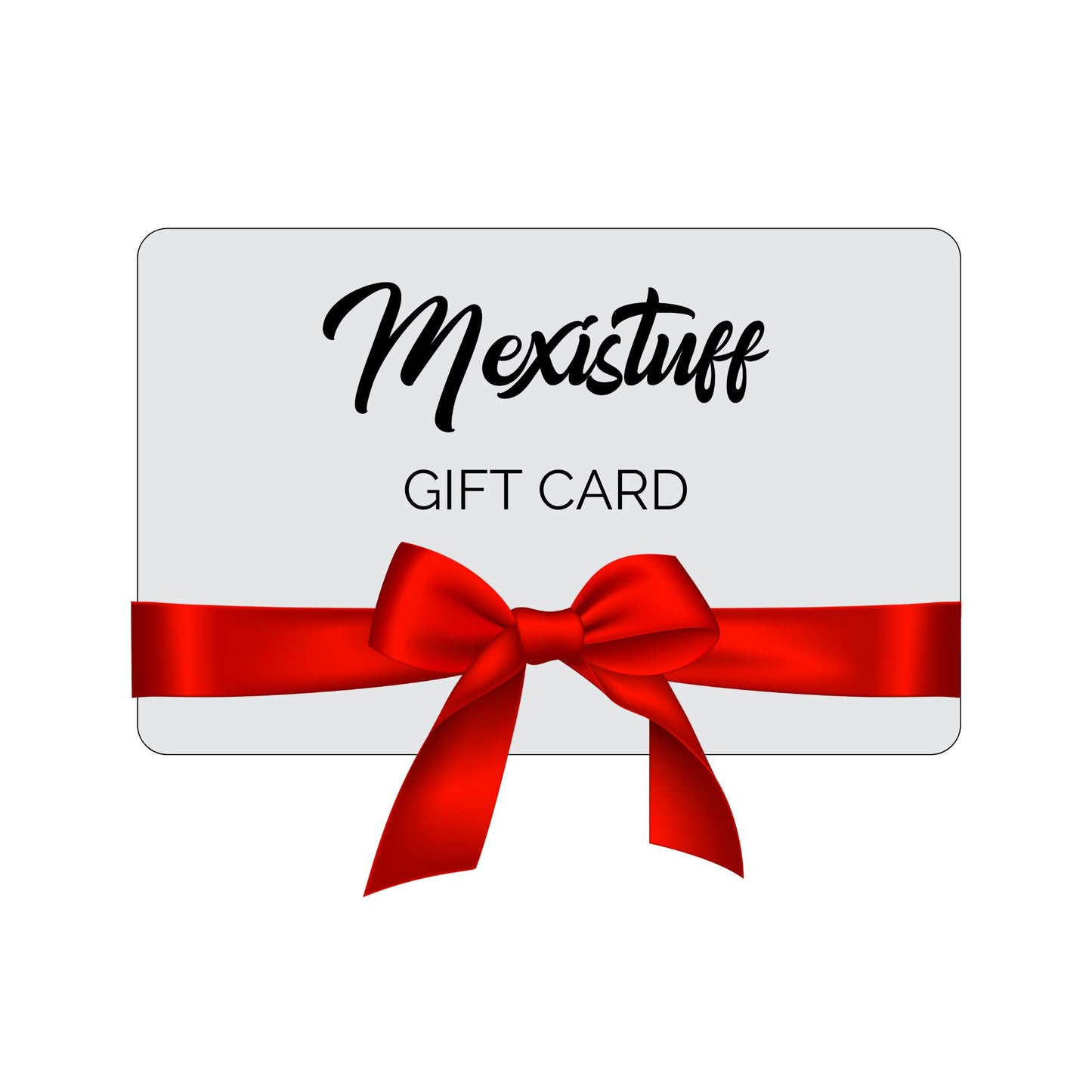 Mexistuff Gift Card