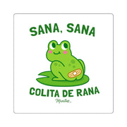 Sana, Sana, Colita de Rana Square Sticker
