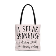 I Speak Spanglish Tote Bag