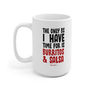 The Only BS I Have Time Mug