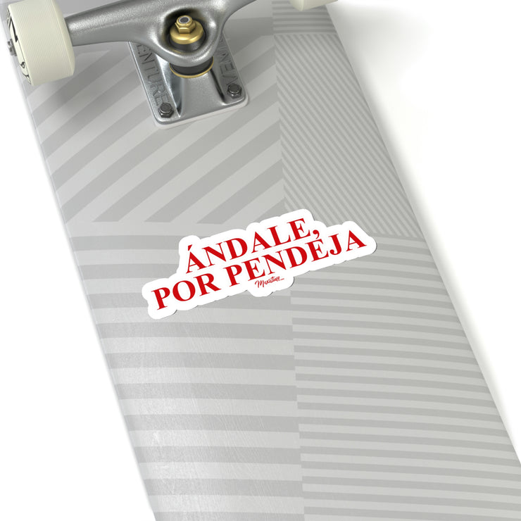 Andale, por Pendeja Sticker