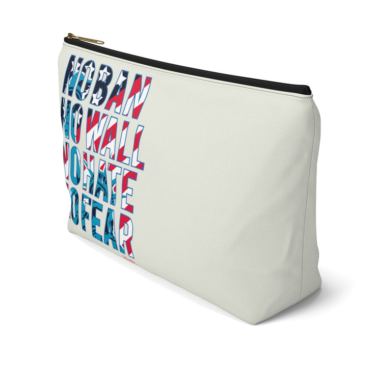 No Ban No Wall No Hate No Fear  Accessory Bag