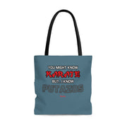 I Know Putazos Tote Bag
