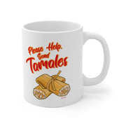please Help, Send Tamales Mug