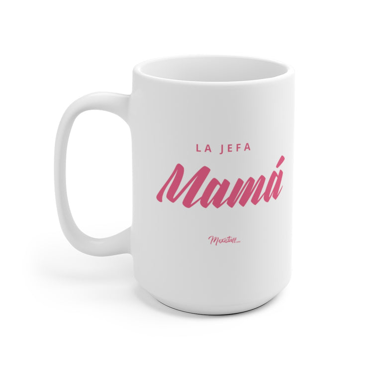 La Jefa Mama Mug