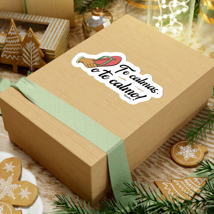Te Calmas o Te Calmo Sticker