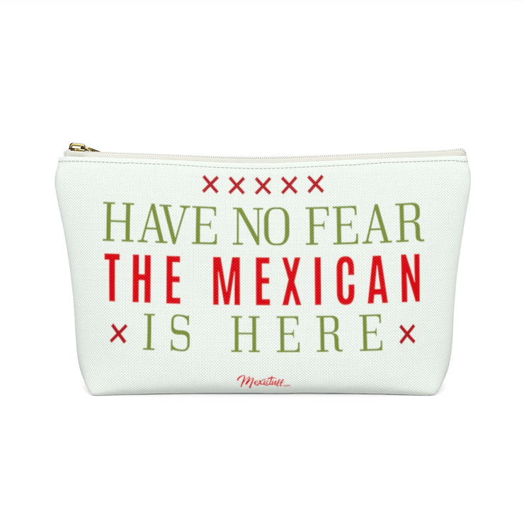 Have No Fear The Mexican Is Here Accessory Bag