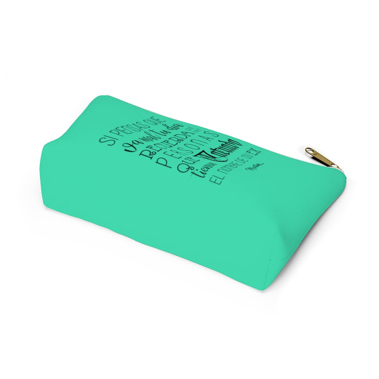 Si Piensas Que Te Va Mal Accessory Bag