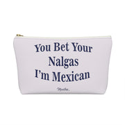 You Bet Your Nalgas Accessory Bag