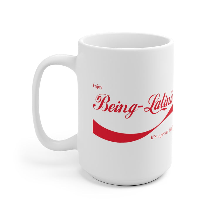 Enjoy Being Latina Mug