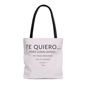 Te Quiero Como Amigo Tote Bag