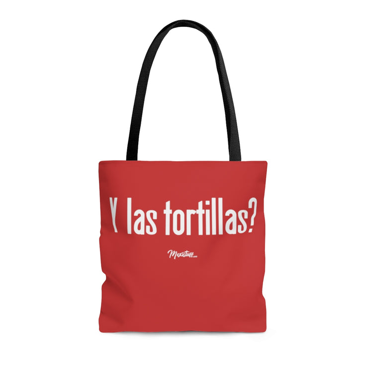 Y Las Tortillas? Tote Bag