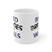 Build Bridges No Walls Mug