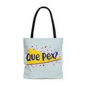 Que Pex? Tote Bag