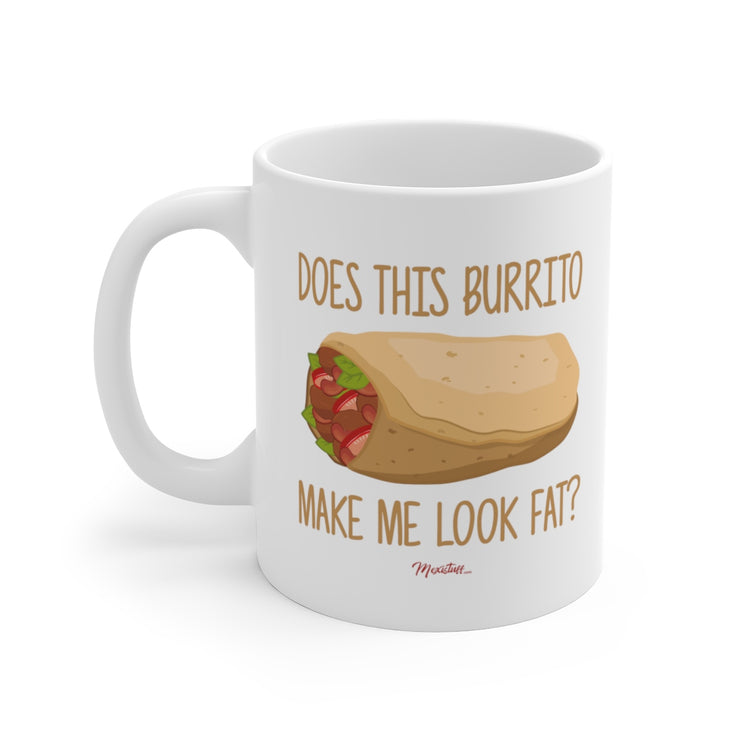 Does This Burrito Make Me Look Fat? Mug