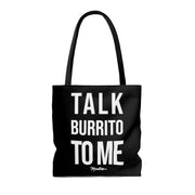 Talk Burrito To Me Tote Bag