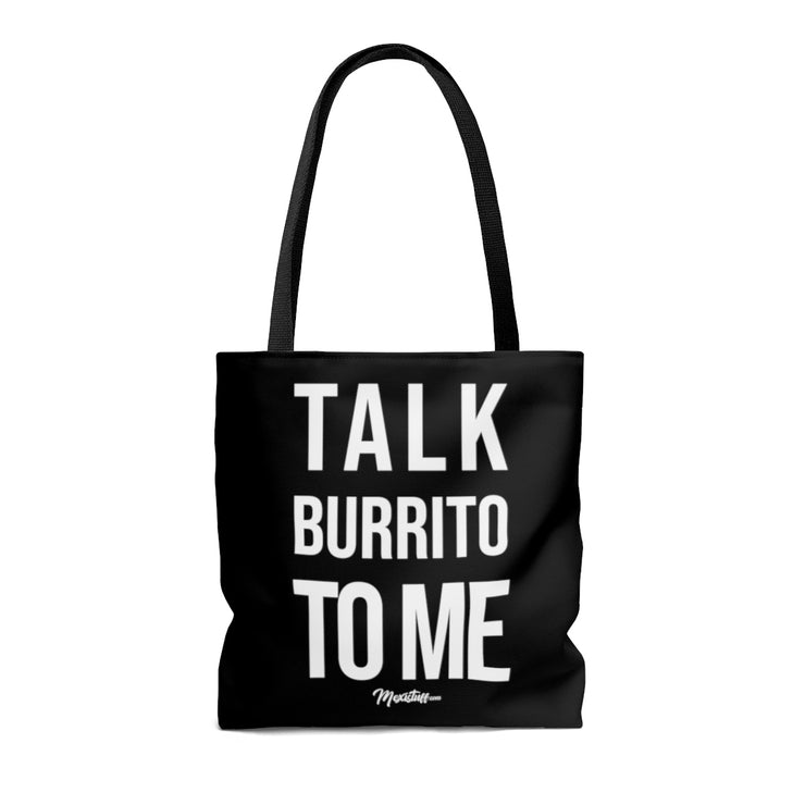 Talk Burrito To Me Tote Bag