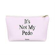 It´s Not My Pedo Accessory Bag