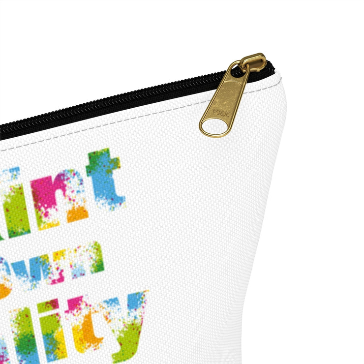 I Paint My Own Reality Accessory Bag