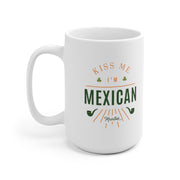 Kiss Me I´m Mexican Mug