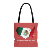 Make America Mexico Again Tote Bag
