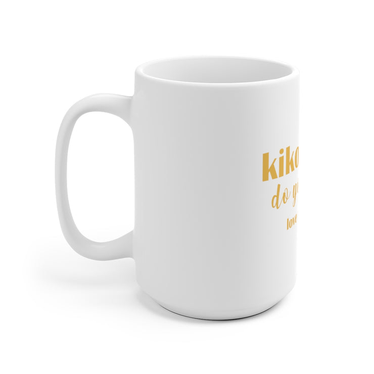 Kiko Do You Love Me? Mug