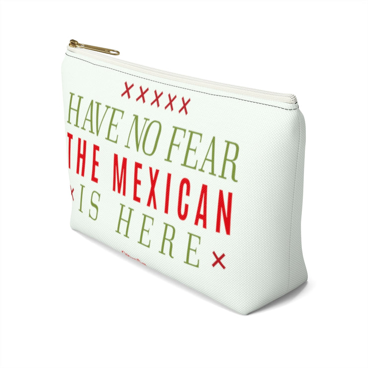 Have No Fear The Mexican Is Here Accessory Bag