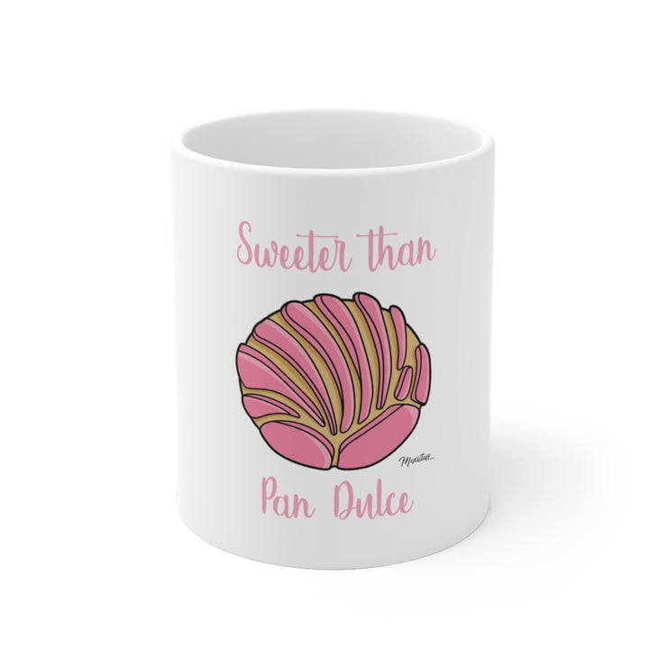 Sweeter Than Pan Dulce Mug