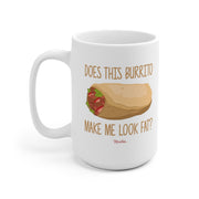 Does This Burrito Make Me Look Fat? Mug