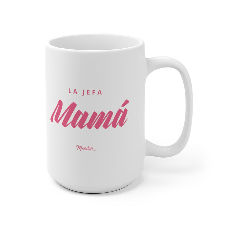 La Jefa Mama Mug