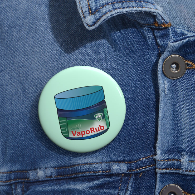 Vaporub Pin Button