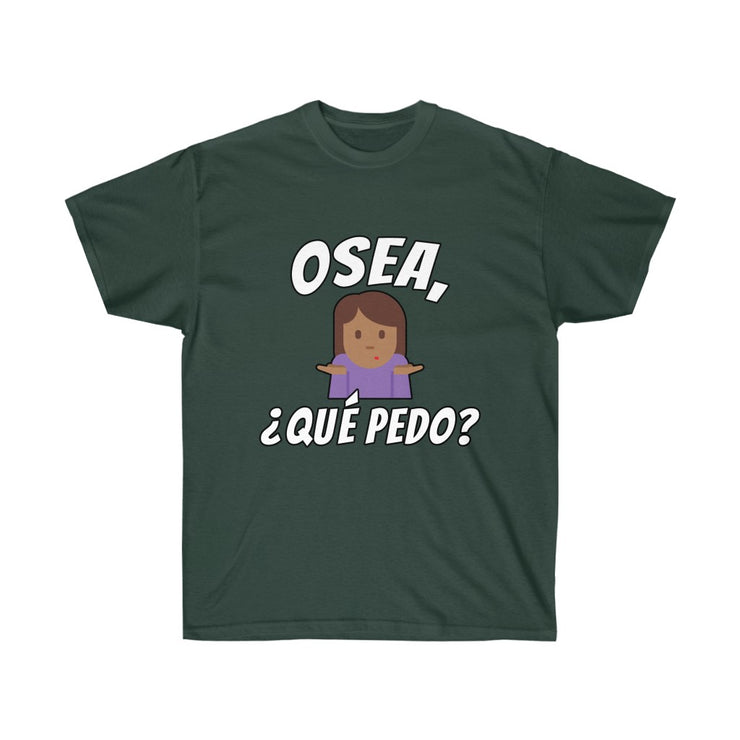 Unisex "¿Que Pedo?" Shirt