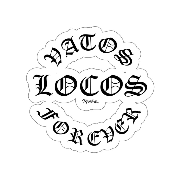 Vatos Locos Forever Sticker
