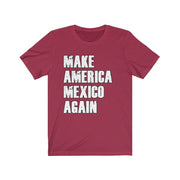 Make America Mexico Again Men's Tee