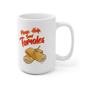 please Help, Send Tamales Mug