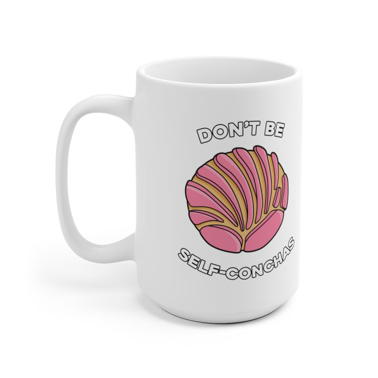 Don´t be Self Conchas Mug