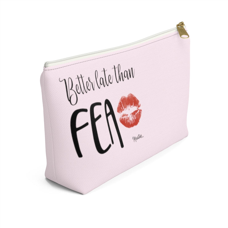 Better Late Than Fea Accessory Bag
