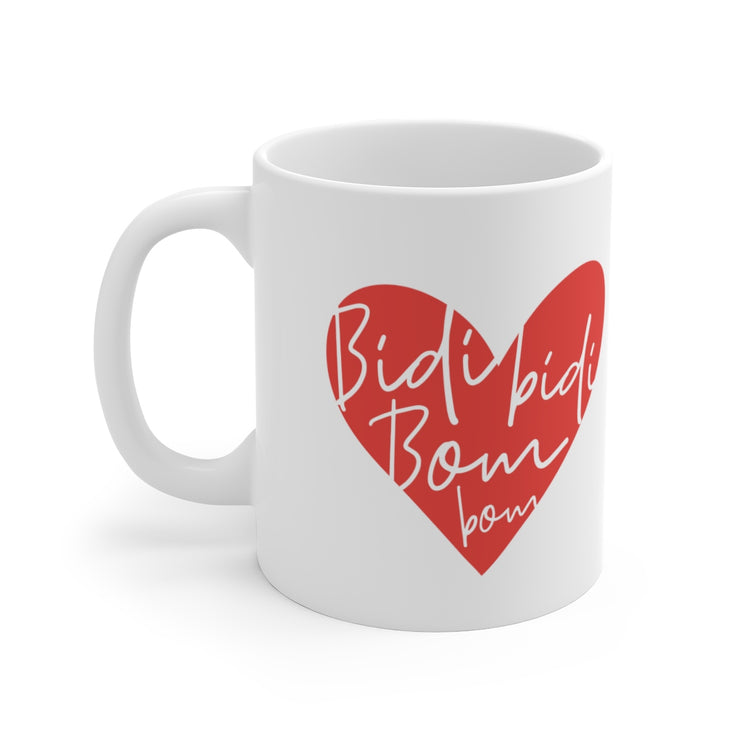 Bidi Bidi Bom Bom Mug