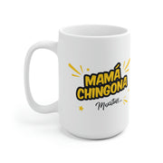 Mamá Chingona Mug