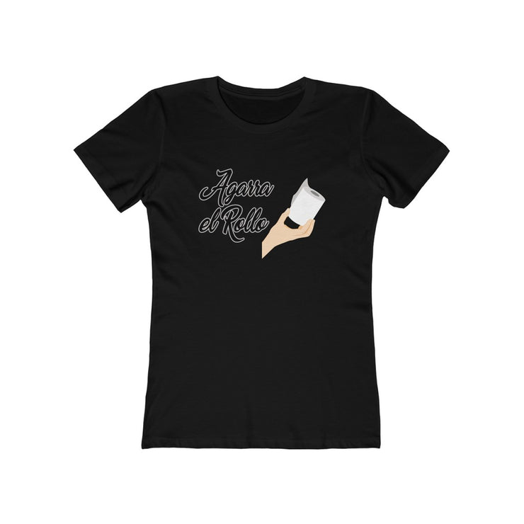 Agarra el Rollo Women's Tee