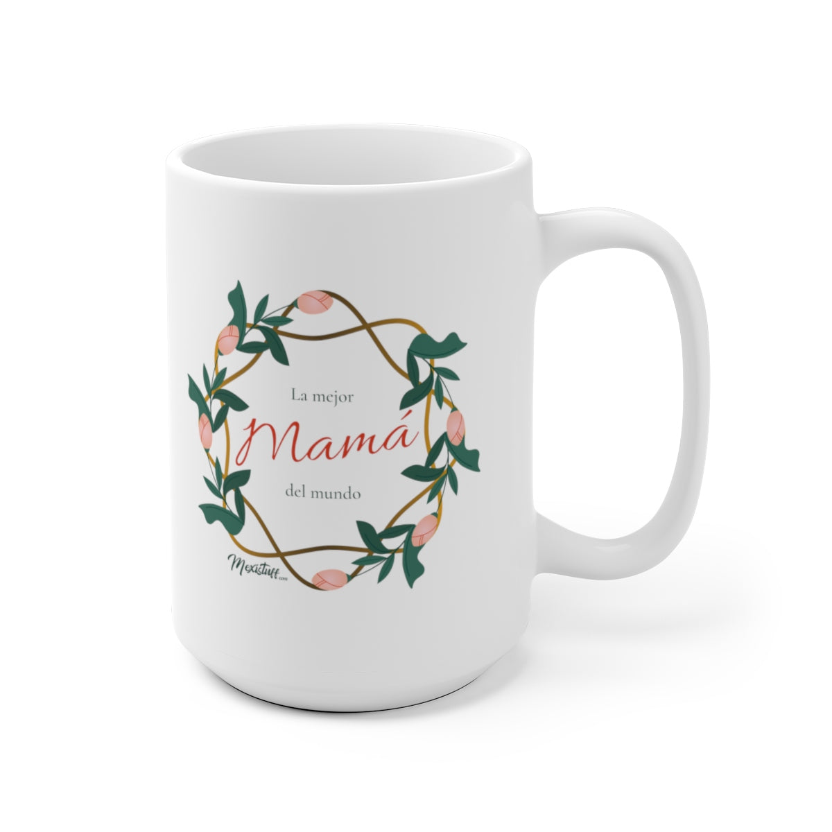 La Mejor Mamá Del Mundo Mug