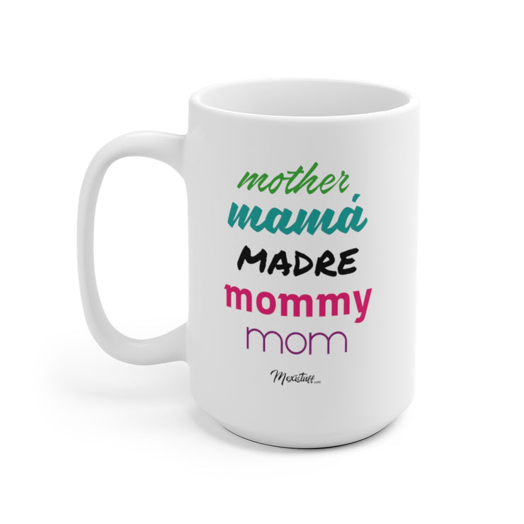 Mother Mamá Madre Mug