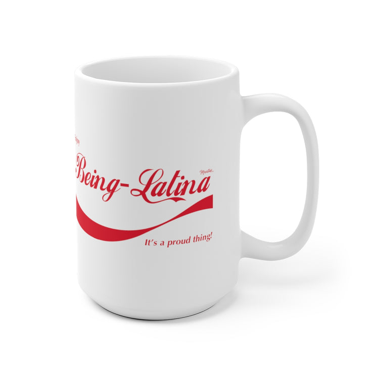 Enjoy Being Latina Mug