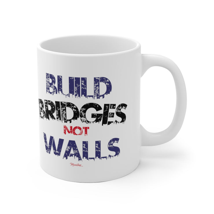 Build Bridges No Walls Mug