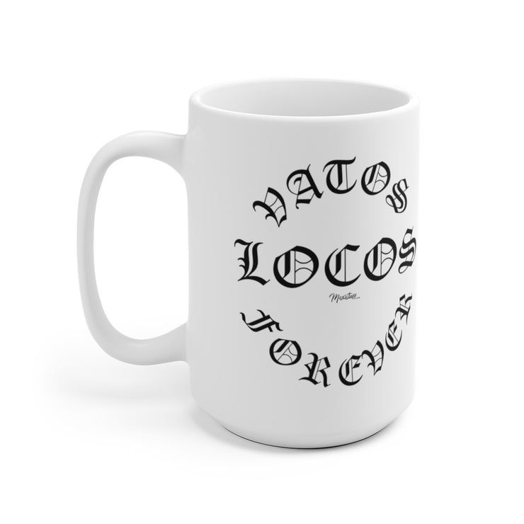 Vatos Locos Forever Mug