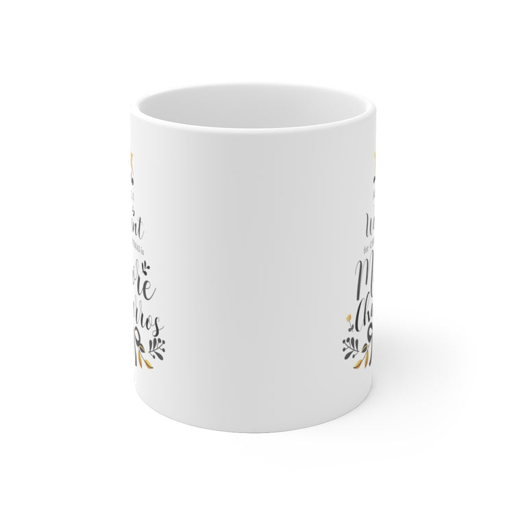 All I Want For Christmas Is More Churros Mug