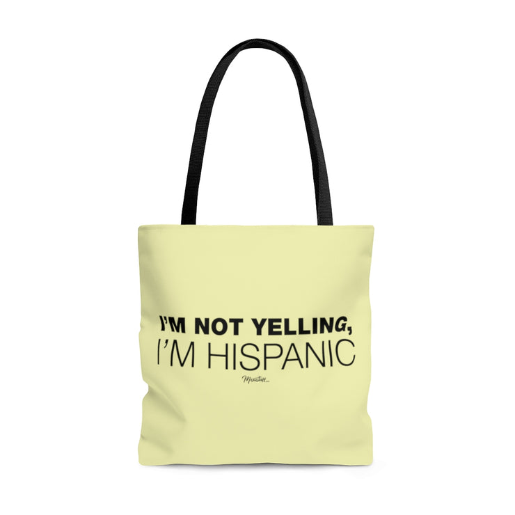I´m Not Yelling Tote Bag