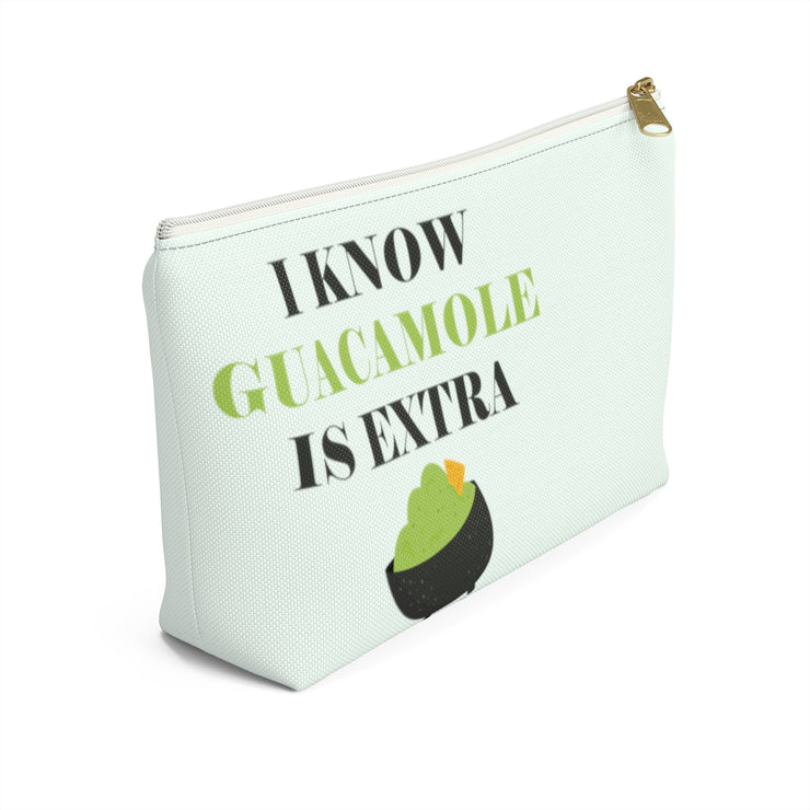 I Know Guacamole Is Extra Accessory Bag