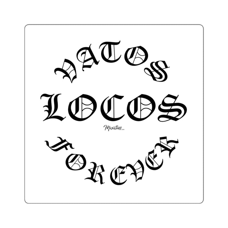 Vatos Locos Forever Square Sticker