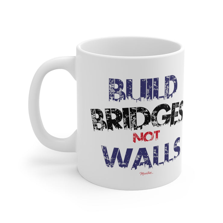 Build Bridges No Walls Mug